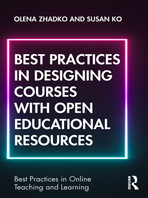 Title details for Best Practices in Designing Courses with Open Educational Resources by Olena Zhadko - Available
